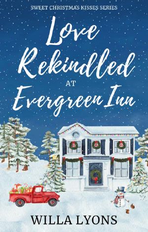 [Sweet Christmas Kisses 01] • Love Rekindled at Evergreen Inn